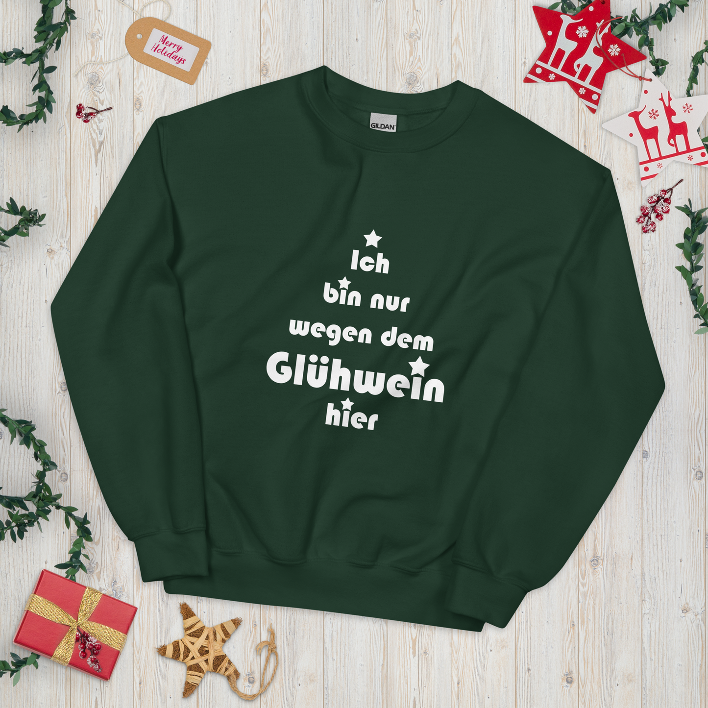 Pullover "Ich bin nur wegen dem Glühwein hier"