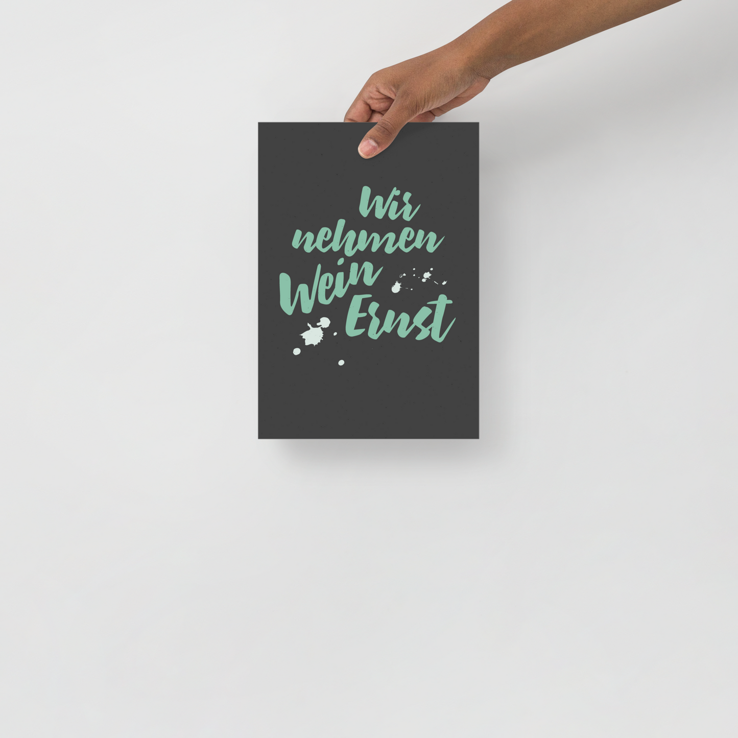 Poster "Wir nehmen Wein Ernst"