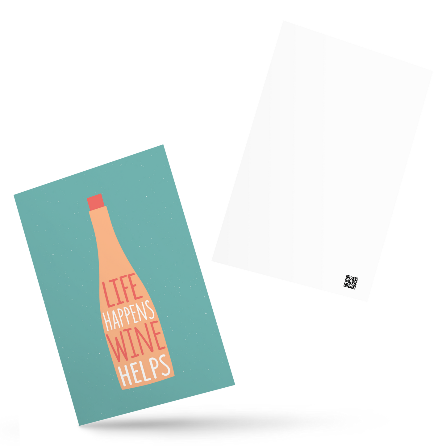 Postkarte - Life happens wine helps -
