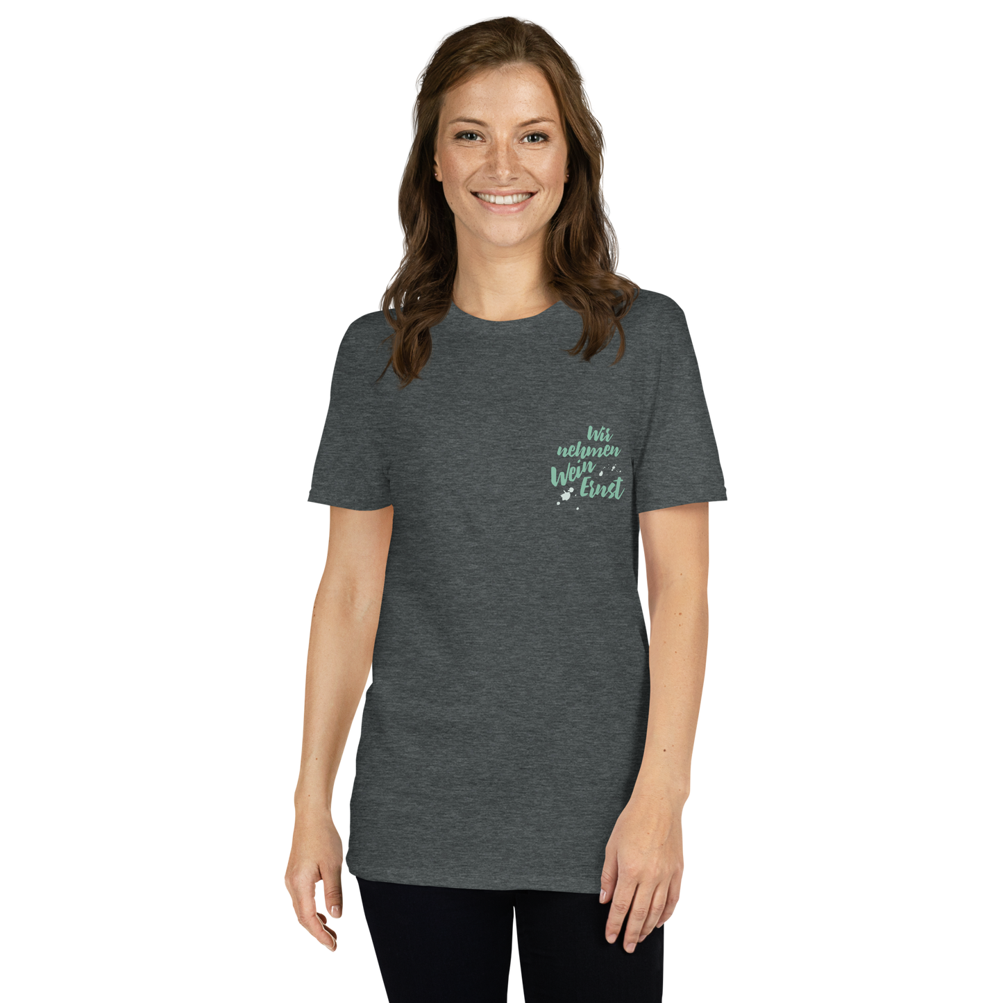 T-Shirt "Wir nehmen Wein Ernst"