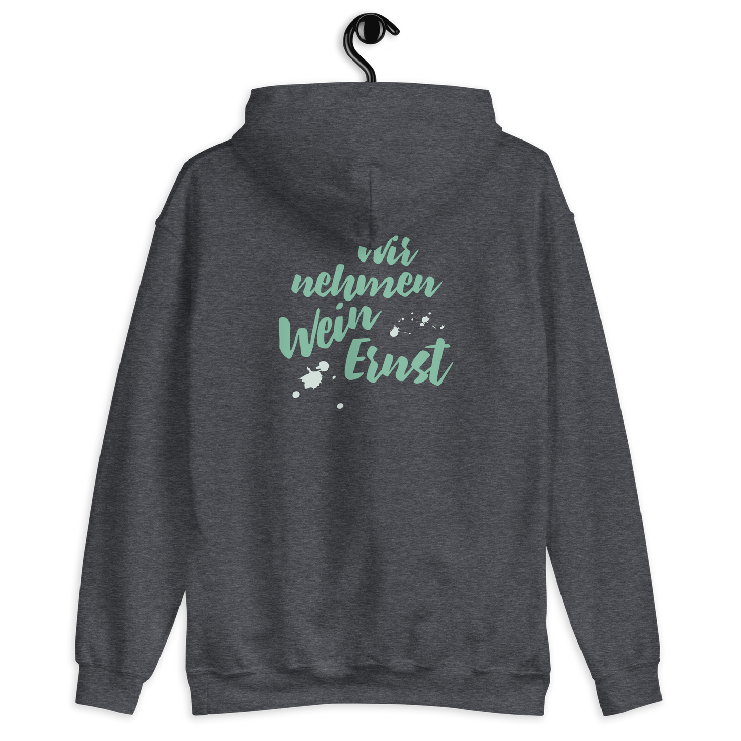 Hoodie "Wir nehmen Wein Ernst"
