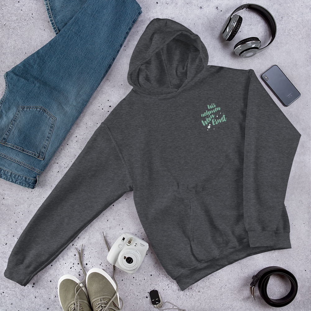 Hoodie "Wir nehmen Wein Ernst"