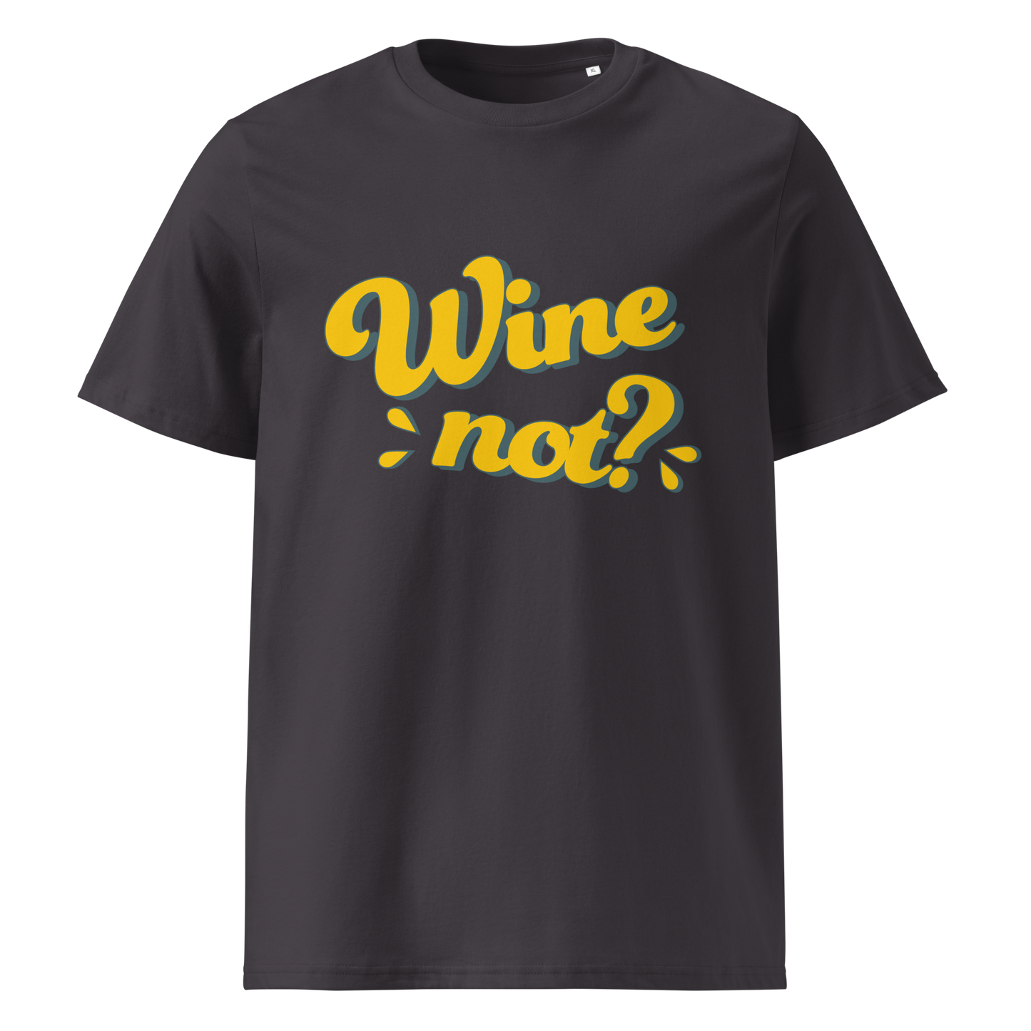 Unisex-Bio-Baumwoll-T-Shirt "Wine not?"