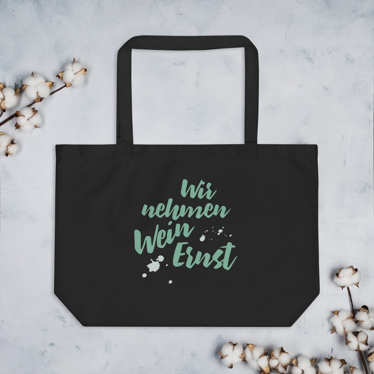 Große Bio-Baumwolltasche "Wir nehmen Wein Ernst"