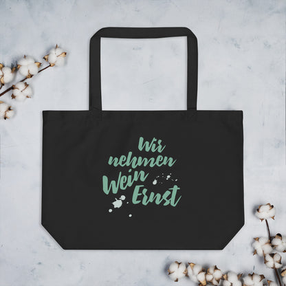 Große Bio-Baumwolltasche "Wir nehmen Wein Ernst"