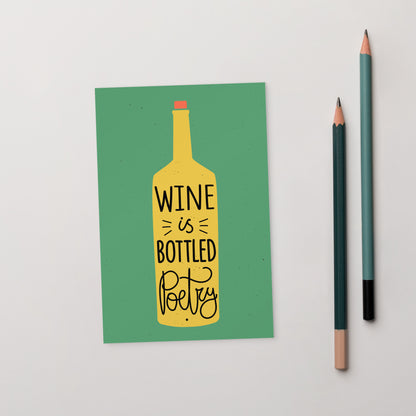 Postkarte - Wine is bottled poetry -