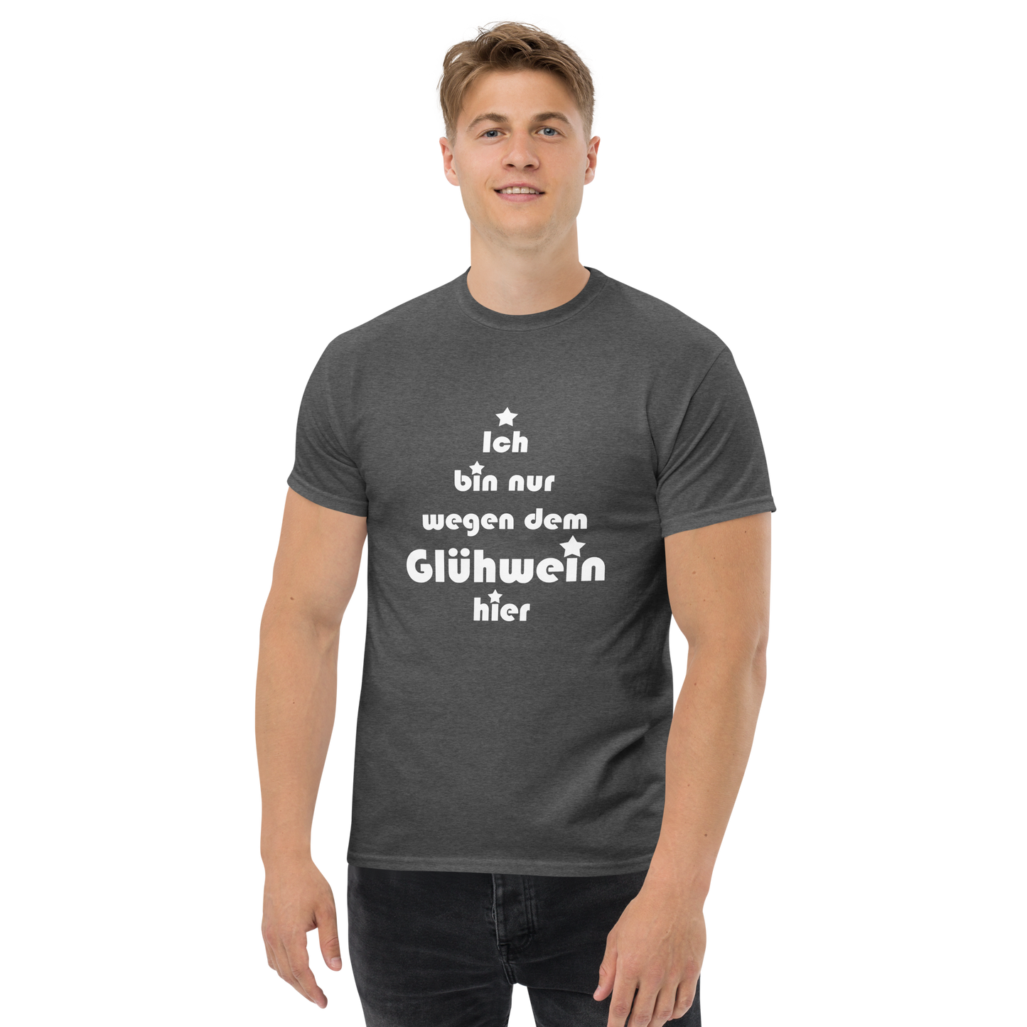 Ich bin nur wegen dem Glühwein hier - Klassisches Unisex T-Shirt