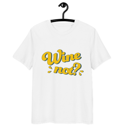 Unisex-Bio-Baumwoll-T-Shirt "Wine not?"