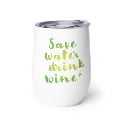 Weinbecher "save water drink wine"