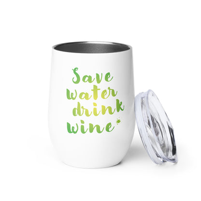 Weinbecher "save water drink wine"